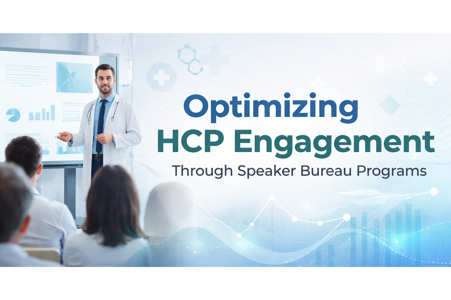 How Pharmaceutical Speaker Bureau Services Improve HCP Engagement